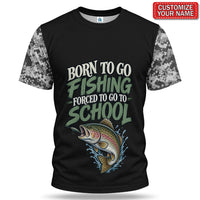 Personalized Born to Go Fishing Forced to Go to School Trout T-Shirt