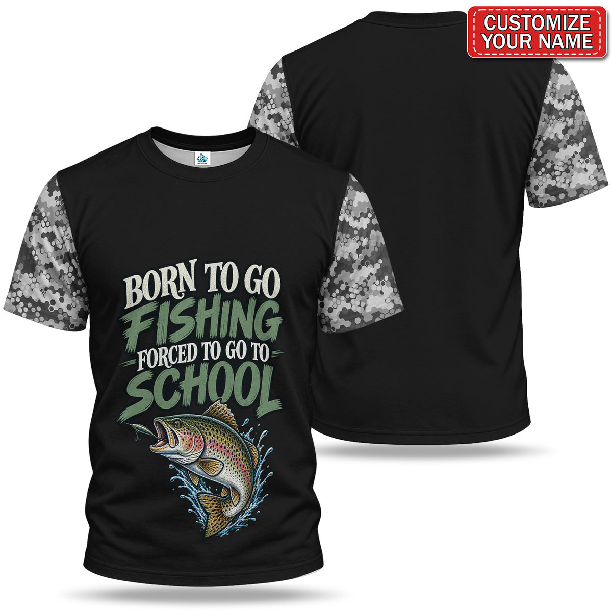Personalized Born to Go Fishing Forced to Go to School Trout T-Shirt