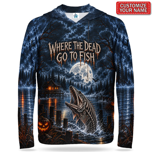 Where The Dead Go To Fish Skeleton Fish Personalized UPF Sun Protection Fishing Hoodie