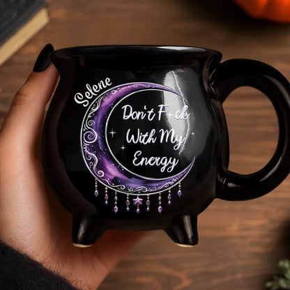 Personalized Don't F*ck With My Energy Witch Cauldron Mug