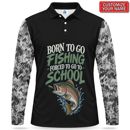 Personalized Born to Go Fishing Forced to Go to School Men's Long Sleeve Polo