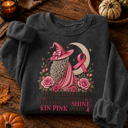 Hello Darkness My Old Friend I've Come to Shine in Pink Again Witch Breast Cancer Awareness T-Shirt