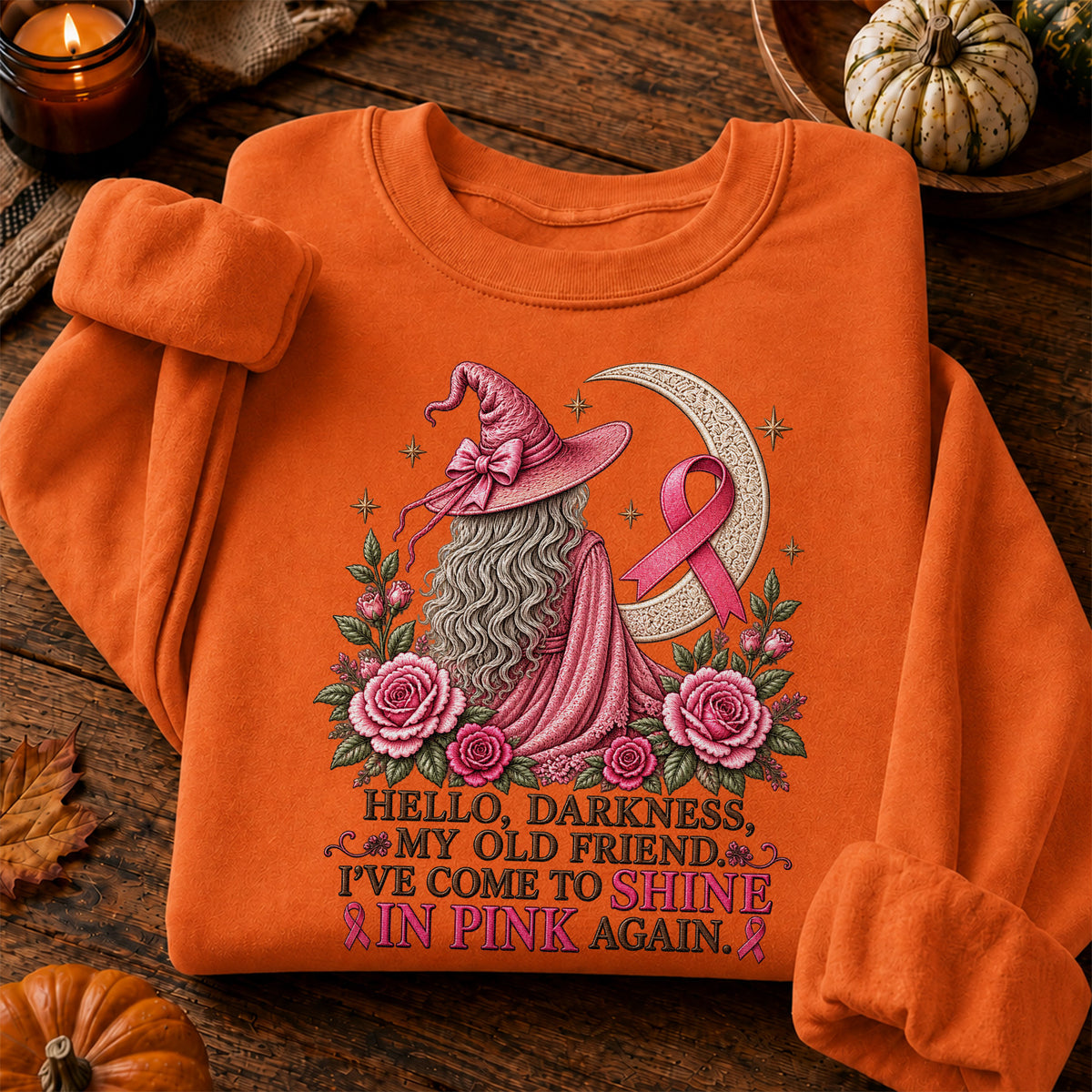 Hello Darkness My Old Friend I've Come to Shine in Pink Again Witch Breast Cancer Awareness T-Shirt