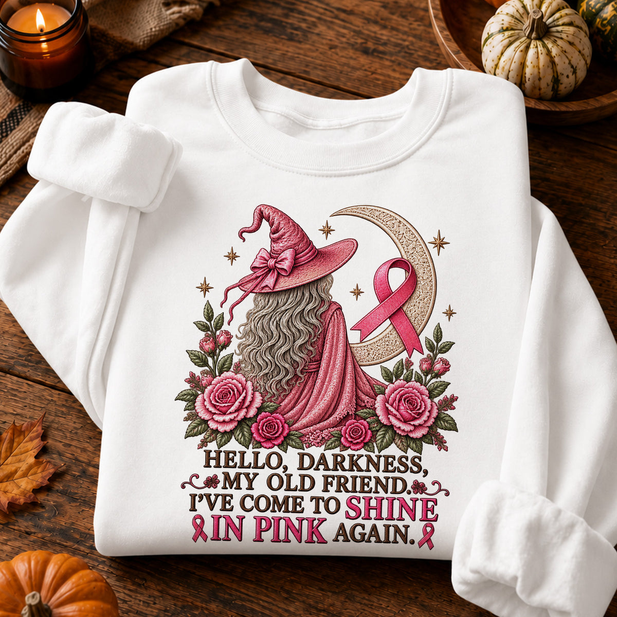 Hello Darkness My Old Friend I've Come to Shine in Pink Again Witch Breast Cancer Awareness T-Shirt